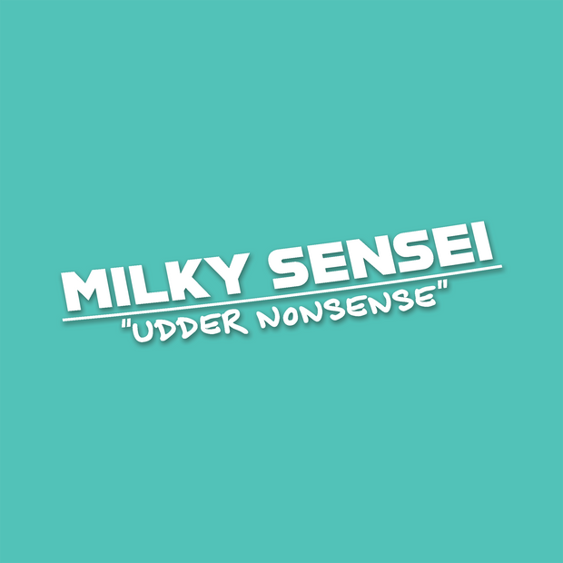 Milky Sensei | Udder Nonsense Banner