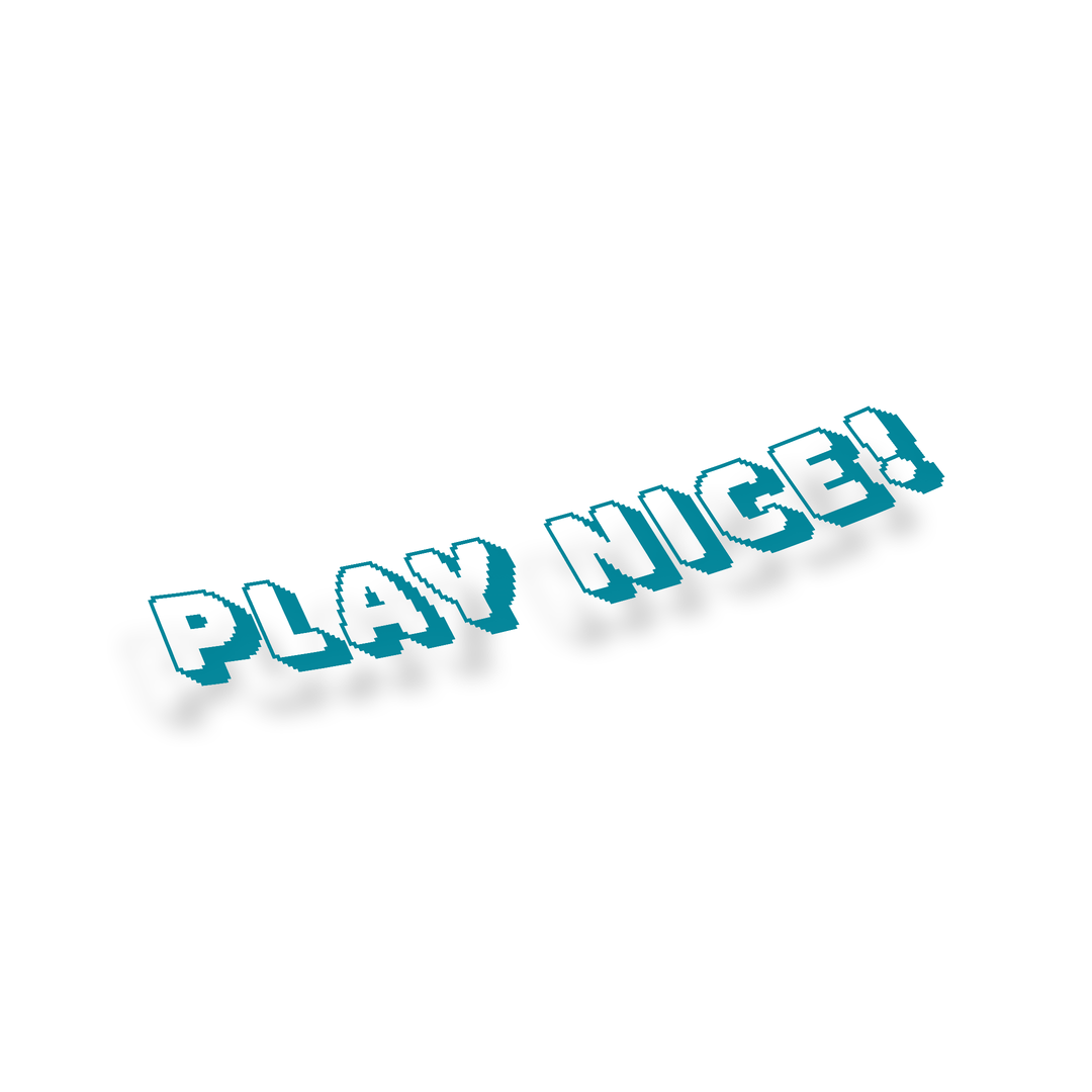 Play Nice! Diecut Sticker